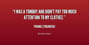 Image result for tomboy quotes