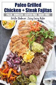Grilled Chicken Steak Fajitas Recipe Steak Fajitas Paleo Grilled Chicken Chicken Steak