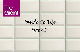 How To Choose The Right Tile Grout Your Guide To Tile