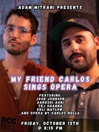 Adam Mitrani Presents: My Friend Carlos Sings Opera — Brooklyn Comedy  Collective (BCC)