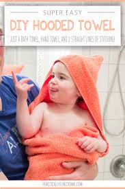 Hooded bath towels are one of the convenient baby products. Super Easy Diy Hooded Towel Tutorial Practically Functional