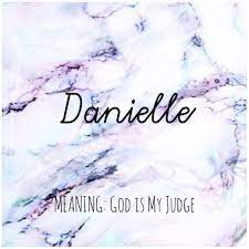Danielle Names Danielle Babynames Names With Meaning Baby Names And Meanings Baby Names