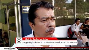 El profesor Sergio Espinal García quien forma parte de la organización  nacional #Educadores #Mexicanos con #Morena declara que en el marco de la  denominada cuarta transformación, encabezada por Andrés ...