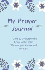 Write your affirmations in the present tense. My Prayer Journal This Journal Using The Positive Affirmations To Pray And You Can Write Down The Gratitude Words Every Day Pan Riva 9781093710557 Amazon Com Books