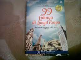 Resensi Buku 99 Cahaya Di Langit Eropa Kompasiana Com