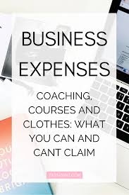 More Business Expenses Explained Coaching Courses And Clothes The Independent Girls Collective Business Expense Financial Coach Business Advice