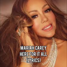 Mariah Carey: Here for It All