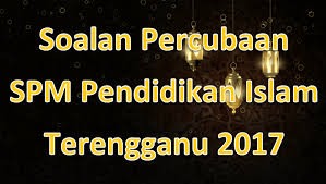 Berbuka puasa dengan berlatar belakangkan jambatan angkat atau drawbridge, itulah yang menjadi tumpuan orang ramai yang. Soalan Percubaan Spm Pendidikan Islam Terengganu 2017 Gurubesar My