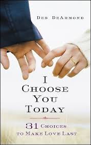 I Choose You Today by Deb DeArmond (Ebook)