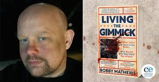 Q&A with Bobby Matthews, author of Living the Gimmick