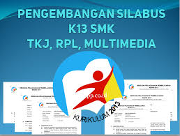 Rpp k13 sd, smp dan sma beserta silabus, prota, prosem, kkm sebagai perangkat pembelajaran. Pengembangan Silabus K13 Smk Tkj Rpl Dan Multimedia Beserta Ki Dan Kd Rpp Co Id