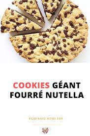 Cookies Geant Fourre Nutella Recette Cookies Nutella Cookies Recette Recette Cookies Moelleux