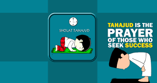 Ibadah sholat tahajud dilakukan di tengah malam, setelah tidur. Badan Kesatuan Bangsa Dan Politik