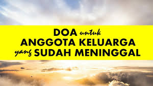 Check spelling or type a new query. Doa Untuk Anggota Keluarga Yang Sudah Meninggal Youtube