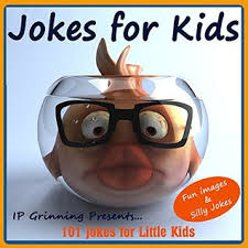 Over 100 hilariously funny jokes for kids to keep them laughing. Jokes For Kids Children S Jokes Fun Images And Silly Jokes Short Funny Clean And Corny Kid S Jokes Fun With The Funniest Lame Jokes For All The Little Kids By I P Grinning