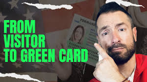 CHANGE OF STATUS FROM VISITOR VISA TO GREEN CARD