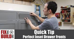 This tip works great for wood cabinets, dressers, nightstands, tables and. Quick Tip How To Get Perfect Inset Drawer Fronts Fixthisbuildthat