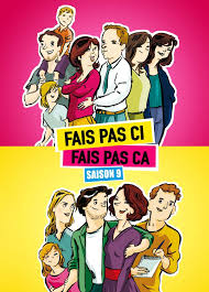 Fais pas ci, fais pas ça : Fais Pas Ci Fais Pas Ca 2007 Tv Show Where To Watch Streaming Online Plot