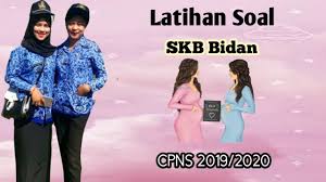 Sebagai seorang bidan dalam memberikan pelayanan kebidanan, anda pasti berinteraksi dengan ibu hamil. Soal Skb Bidan Cpns 2019 Cpns 2020 Youtube