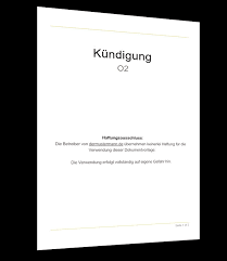Der vertrag kann jederzeit unter berücksichtigung der kündigungsfrist zum ablauf der mindestvertragslaufzeit gekündigt werden. O2 Kundigung