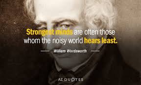 Dec 08, 2014 · at the end of the 18th century, poet william wordsworth helped found the romantic movement in english literature. Top 25 Quotes By William Wordsworth Of 476 A Z Quotes