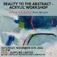 Reality to The Abstract - Acrylic Painting Workshop