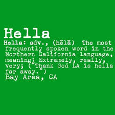 Hella Hella California Love Words