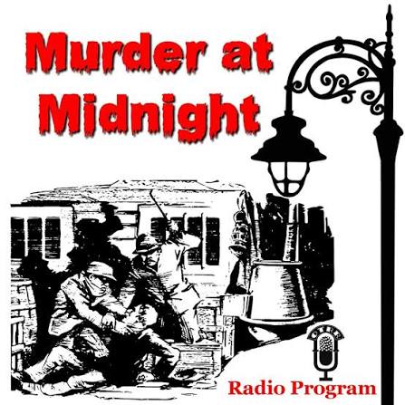 Murder at Midnight - Single Episodes : Old Time Radio Researchers Group :  Free Download, Borrow, and Streaming : Internet Archive