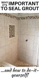 Gives an overview of the options for fixing cracks, holes, and general wear and tear on an acrylic or fiberglass tub and shower. Why It S Important To Seal Your Grout And How To Do It Yourself The Flooring Girl