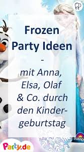 Eiskonigin Geburtstag Plane Eine Unverfrohrene Frozen Party Eiskonigin Geburtstag Kinder Geburtstag Ideen Eisonigin Feier