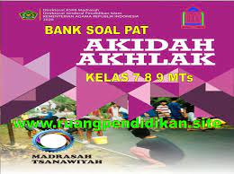 Mar 11, 2020 · by kanjeng mariyadi ngawi march 11, 2020. Bank Soal Dan Jawaban Pat Akidah Akhlak Kelas 7 8 9 Mts Semester 2 Sesuai Kma 183 Ruang Pendidikan
