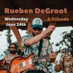 Spicer's presents Rueben Degroot & Friends