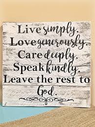 Live simply, laugh joyfully, love tremendously, and leave silently. ― debasish mridha. Live Simply Farmhouse Style Distressed Rustic Wood Sign Inspirational Quote Garden Plaques Home Garden