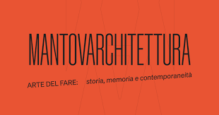 Mantovarchitettura 2024: torna la rassegna che celebra l'architettura ...