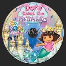 Dora the explorer dora saves the mermaids ( europe) ( en, fr, de, nl) b. Dora The Explorer Dora Saves The Mermaids Dvd Label Dvd Covers Labels By Customaniacs Id 166738 Free Download Highres Dvd Label