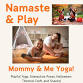 Namaste & Play - Mommy and Me Yoga: Halloween Edition! event image