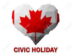 Civic holiday is the most widely used name for a public holiday celebrated in most of canada on the first monday in august, though it is only officially known by that term by the governments of nunavut, the northwest territories, and prince edward island. Civic Holiday Closure Blog Mainstream Services