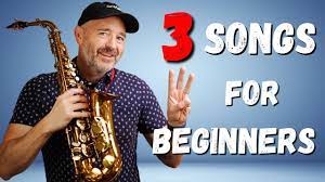 3 Songs Perfect for Beginner Saxophone Players - YouTube