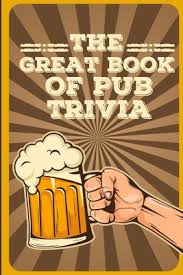 If you know, you know. The Great Book Of Pub Trivia Hilarious Pub Quiz And Bar Trivia Questions Paperback Tattered Cover Book Store