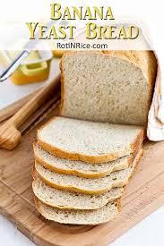 Banana Yeast Bread Recipe Yeast Bread Food Bread Machine Recipes
