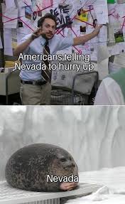 If you don't find the meme you want, browse all the gif templates or upload and save your own animated template using the gif maker. Come On Nevada Do Something Memes