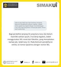 Check spelling or type a new query. Simak Ui On Twitter Bagi Pendaftar S2 Boleh Menggunakan Skl Surat Keterangan Lulus Sebagai Pengganti Ijazah Adapun Jika Ijazah Transkrip Resmi Sudah Didapat Segera Urus Salinan Legalisasinya Untuk Digunakan Dalam Proses Daftar