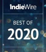 Skip to main search results. The Best Movies Of 2020 Indiewire