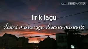 Full album lagu jawa hits 2020. Best Of Disana Menanti Disini Menunggu Lirik Reggae Free Watch Download Todaypk