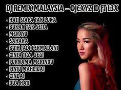 Dj Remix Malaysia Djexyz Id Ft L3x Bizmix Youtube Lagu Lagu Terbaik Penyanyi