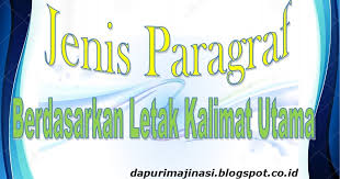 Paragraf deduktif merupakan paragraf yang gagasan utamanya terletak pada awal paragraf kemudian diikuti oleh kalimat penjelas. Jenis Paragraf Berdasar Letak Kalimat Utama Dapurimajinasi