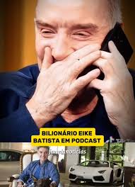 BILIONÁRIO EIKE BATISTA EM PODCAST! #eikebatista #bilionário #noticias  #podcasts