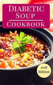 You can just sit back and relax when you try out one of the recipes found in our latest recipe collection, diabetic slow cooker recipes: Diabetic Soup Cookbook Delicious Diabetic Friendly Soup And Stew Recipes Diabetic Cookbook Book 1 Ebook May Rachel Amazon Co Uk Kindle Store