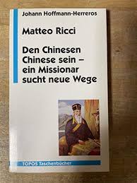 Matteo ricci (roma, 27 maggio 1994) è un calciatore italiano, centrocampista svincolato. 9783786715122 Matteo Ricci Den Chinesen Chinese Sein Ein Missionar Sucht Neue Wege Zvab Hoffmann Herreros Johann 3786715122