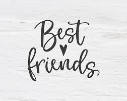  Best Friends Svg Handlettered Svg Friends Cutfile Friendship Cricut Design Lettering Calligraph Friends Quotes Friends Forever Quotes Best Friend Letters